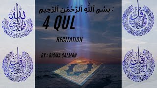 4 Qul Shareef Full  4 Quls Beautiful Recitation  Char Qul Ki Tilawat  female Recitation [upl. by Timon865]