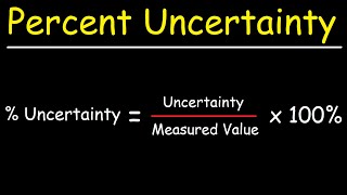 Percent Uncertainty In Measurement [upl. by Pazia]