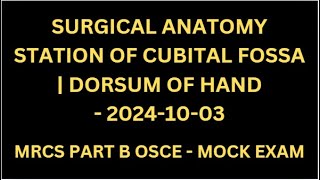 SURGICAL ANATOMY STATION OF CUBITAL FOSSA  DORSUM OF HAND [upl. by Anawd]