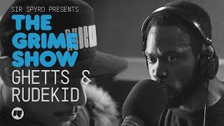 Grime Show Ghetts amp Rudekid [upl. by Barsky537]