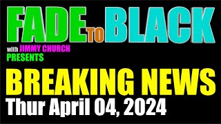 F2B BREAKING NEWS Thursday April 04 2024 [upl. by Terrance]