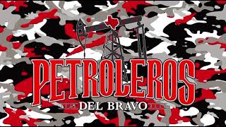 Petroleros del Bravo  Ausencia En Vivo [upl. by Konikow]