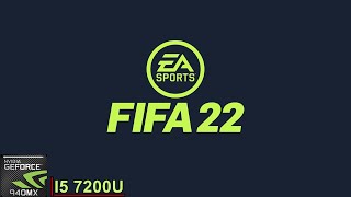 FIFA 22  940MX MX130  Acer Aspire A515 51G 58VH [upl. by Haela]