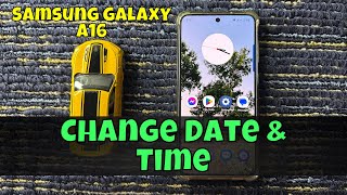 How To Change Date amp Time On Samsung Galaxy A16 [upl. by Nnaillek]