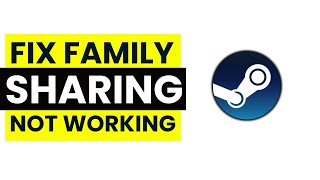 UPDATED How to Fix Steam Family Sharing Not Working [upl. by Adiehsar]