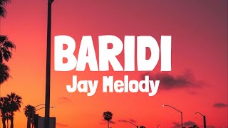 Jay Melody  Baridi Official lyrics [upl. by Ycul58]