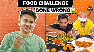 FOOD CHALLENGE GONE WRONG [upl. by Shriver]