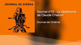 Journal n°13  La Cérémonie de Claude Chabrol [upl. by Saqaw]