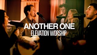 Elevation Worship  Another One  Exclusive Performance [upl. by Elmo]