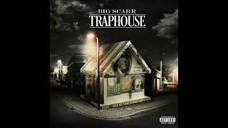 Big Scarr  Traphouse Audio [upl. by Ynohtna456]