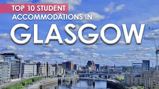 Top 10 Student Accommodations in Glasgow  UK  amber [upl. by Nemad]