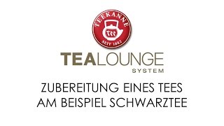 TEEKANNE TEALOUNGE System Professional Edition Zubereitung eines Tees am Beispiel Schwarztee [upl. by Ayekan791]