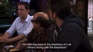 It’s Always Sunny  IASIP Blackface Debate  JAMES EARL JONES HAS A BLACK FACE HE IS A BLACK MAN [upl. by Meggy]