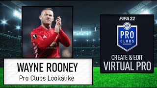 FIFA 22  How to Create Wayne Rooney  Pro Clubs Lookalike [upl. by Samale817]