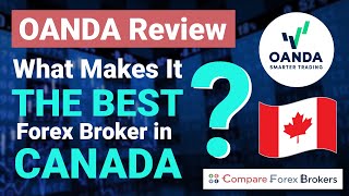 OANDA Review What Makes It the BEST Forex Broker in Canada [upl. by Ledoux755]