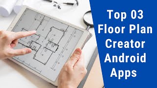 Top 03 Floor Plan Creator Android Apps  Free Download [upl. by Aven]