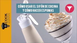 Cómo usar un sifón de cocina y cómo hacer espumas [upl. by Arrek317]