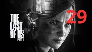 Lets Play The Last Of Us Part II PS5 29 On repars à la recherche de Abby [upl. by Gnap]