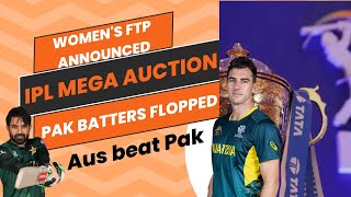 🔴 IPL Mega Auction  Womens FTP Announced  Aus Beat Pak  Pak Batters Flopped [upl. by Marilla]