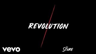 The Score  Revolution Official Audio [upl. by Enos]