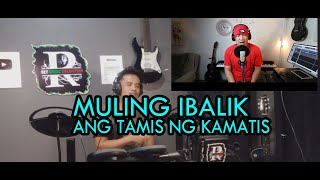 MULING IBALIK ANG TAMIS NG PAGIBIG [upl. by Alrzc]