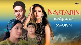 Nastarin 65qism milliy serial  Настарин 65қисм миллий сериал [upl. by Notyep819]