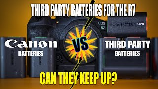 Unveiling the Truth Canon R7 vs Third Party Batteries [upl. by Rollo622]