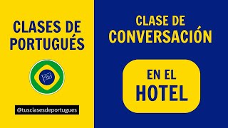 Clases de Portugués para viajar a Brasil  Situaciones Cotidianas HOTEL [upl. by Urania]