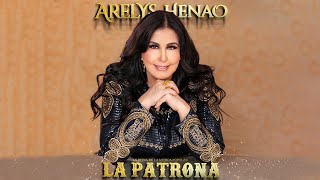 LA PATRONA  ARELYS HENAO Video Oficial [upl. by Abba5]