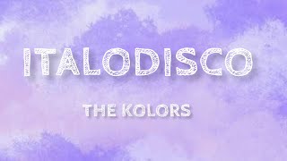 The kolors  ITALODISCO TestoLyrics [upl. by Nedak165]