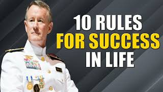 10 RULES FOR SUCCESS IN LIFE By Admiral McRaven Admiral McRaven Motivational Speech 2024 [upl. by Chow17]