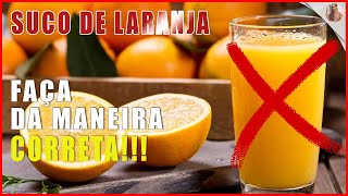 🚫 Você Sabia que Está Fazendo Suco de Laranja Errado Aprenda o Jeito Certo 🍊 [upl. by Atiras]