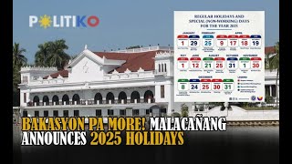 Bakasyon pa more Malacañang announces 2025 holidays [upl. by Inman178]