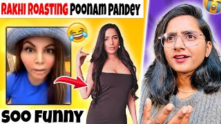 RAKHI SAWANT ne POONAM ki pool khol di🤣 OP [upl. by Ynnam]