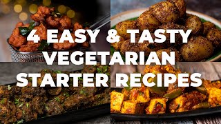 4 Easy amp Tasty Vegetarian Starter Recipes  Vegetarian Starters  Easy Veg Recipes  Cookd [upl. by Saideman]