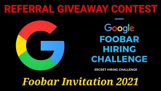 Google Foobar Invitation  Foobar Referral Giveaway  Google Software Engineer Hiring 2021 [upl. by Nere]