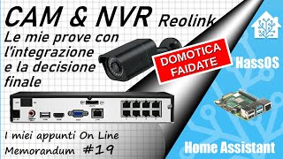 Reolink e Home Assistant  Integrazione o RTSP vediamo come va [upl. by Camile877]