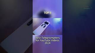 TOP 5 Best Teleprompters for YouTube Videos 2024 [upl. by Salas]