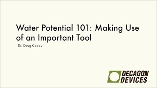 Water Potential 101 Making Use of an Important Tool [upl. by Yellah]