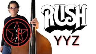 Rush YYZ Upright Bass Cover  NoteForNote Geddy Lee Transcription [upl. by Firman358]