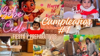 🎊Fiesta del 1er cumpleaños de mi Bebé Cielo 🥳🎈Preparativos y Fiesta 💃🏻🪅 [upl. by Nnylecoj]