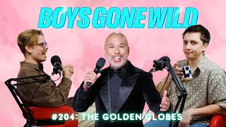 Boys Gone Wild  Episode 204 Golden Globes [upl. by Qifar]