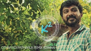 OTHAIYADI PATHAYILA REMIX  K Square [upl. by Reeba]