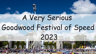 A Very Serious Goodwood Festival of Speed 2023 w Jimmy Broadbent [upl. by Aikin253]