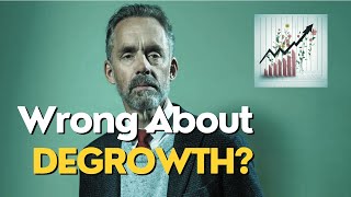 Jordan Peterson Doesnt Understand Degrowth [upl. by Edythe291]