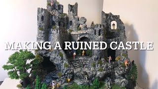 Making a Ruined Castle for a Model Railway [upl. by Genaro853]