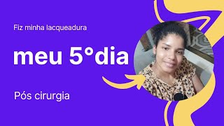 relato do meu 5° após cirugia de lacqueadura tubária bilateral 🥳 barriga inchada parecendo grávida 🤣 [upl. by Caleb679]