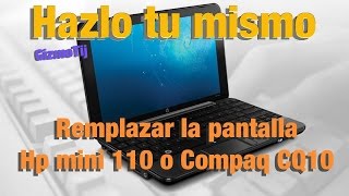 Compaq CQ10 Hp Mini 110 Remplazar la pantalla  GizmoTij [upl. by Ayiak]