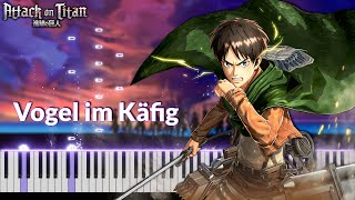 Attack on Titan OST  Vogel im Käfig on Piano FREE MIDI [upl. by Auqenet807]