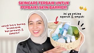 SKINCARE TERBAIK UNTUK SKIN BARRIER dry skin bruntusan jerawat amp sensitif 2022 [upl. by Dranyam]